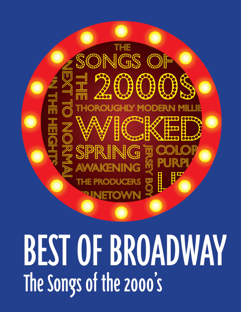 Best of Broadway: The Songs of the 2000s