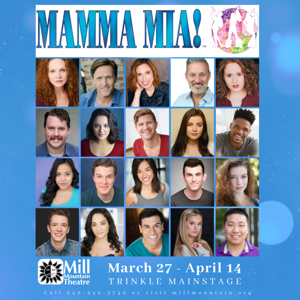 Cast Announced for Mill Mountain Theatre’s Mamma Mia! — Mill Mountain
