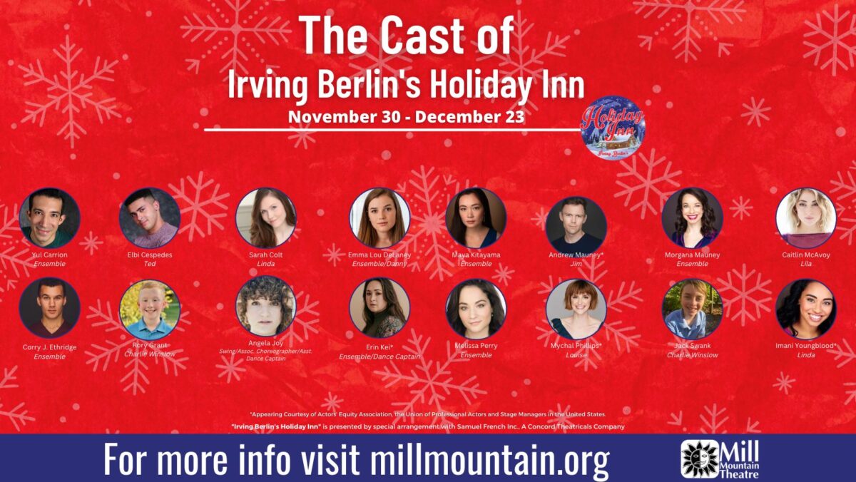 The Cast of Irving Berlin’s Holiday Inn at Mill Mountain Theatre